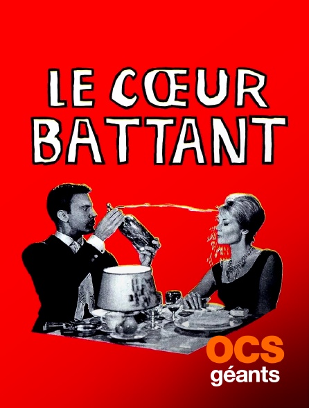 OCS Géants - Le coeur battant