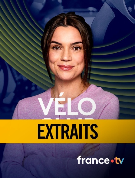 france.tv - Vélo club - Extraits
