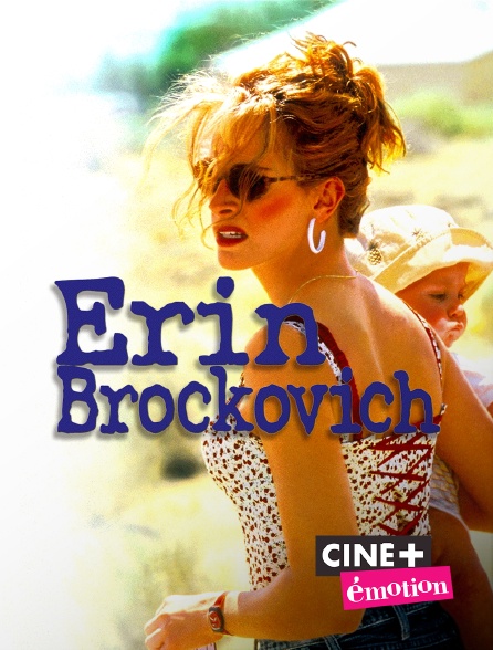 Ciné+ Emotion - Erin Brockovich