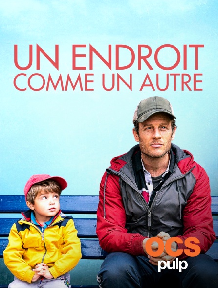 OCS Pulp - Un endroit comme un autre