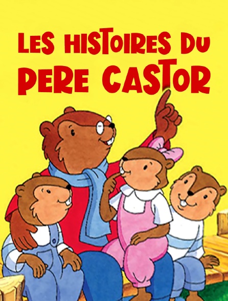 Les histoires du père Castor