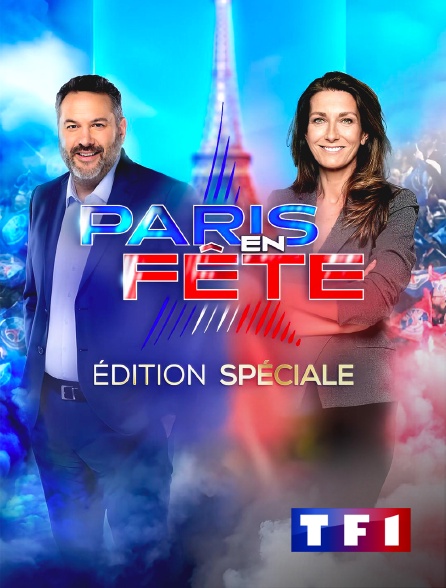 TF1 - Edition spéciale : Paris en fête