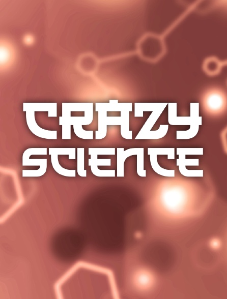 Crazy Science