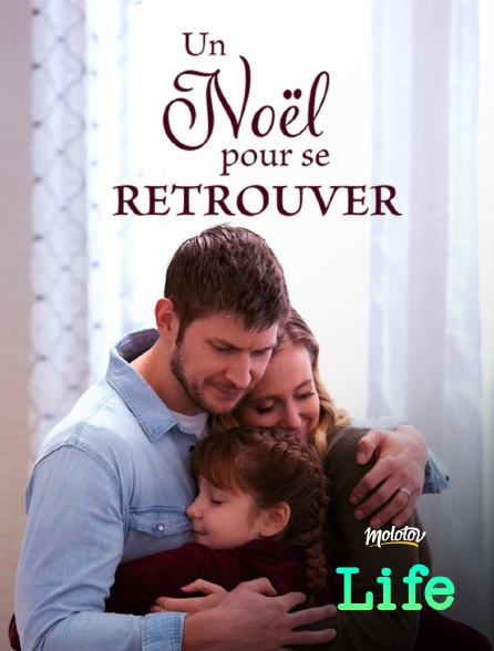 Molotov Channels Life - Un Noël pour se retrouver