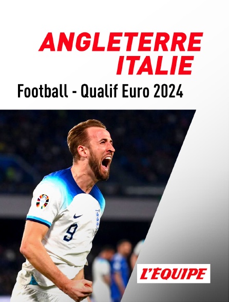 L'Equipe - Football - Qualifications à l'Euro 2024 : Angleterre / Italie