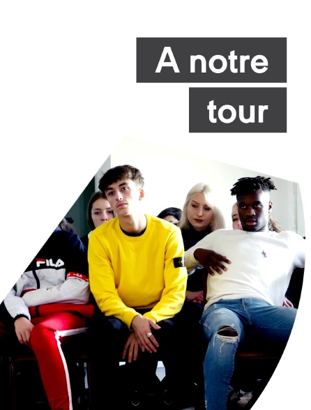 A notre tour