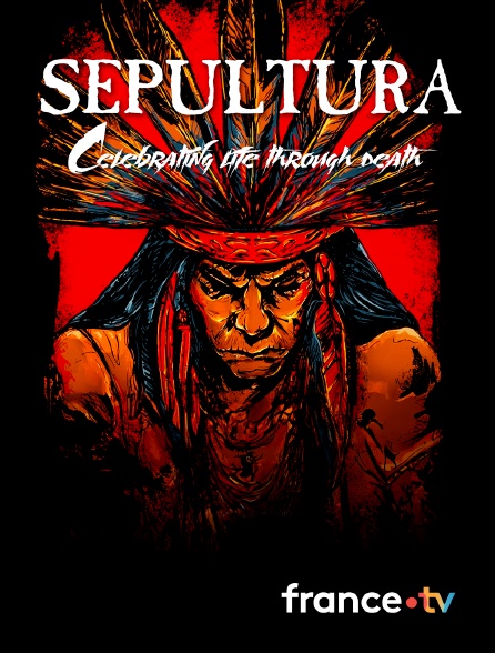 Culturebox - Sepultura : Celebrating Life Through Death en replay