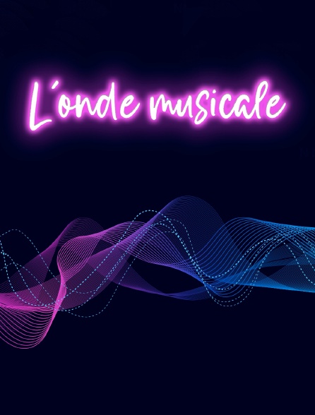 L'onde musicale