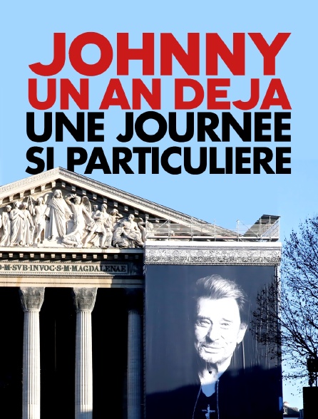 Johnny, un an déjà :  une journée si particulière