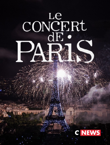 CNEWS - Le concert de Paris