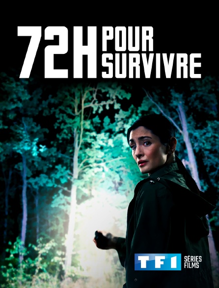 TF1 Séries Films - 72h pour survivre