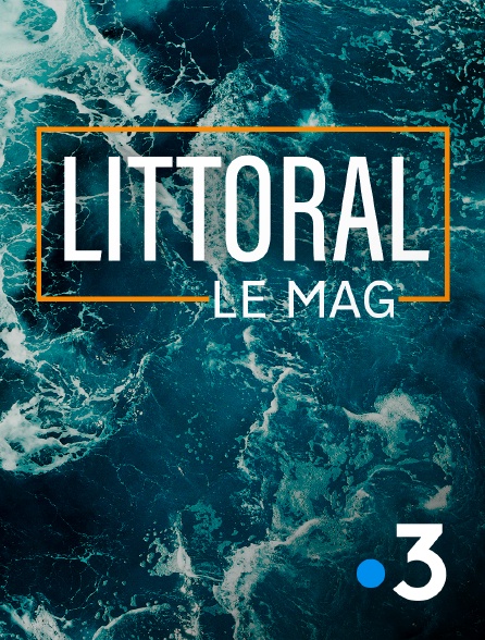 France 3 - Littoral, le doc