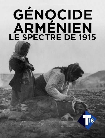 T18 - Génocide arménien, le spectre de 1915
