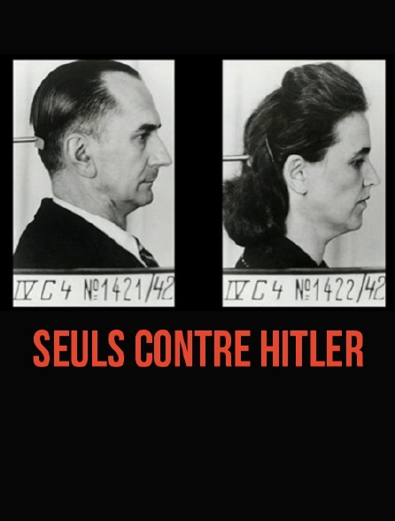 Seuls contre Hitler