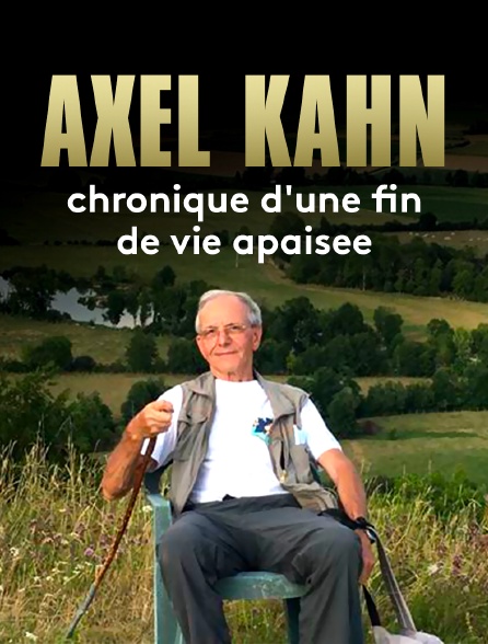 Axel Kahn, chronique d'une fin de vie apaisée