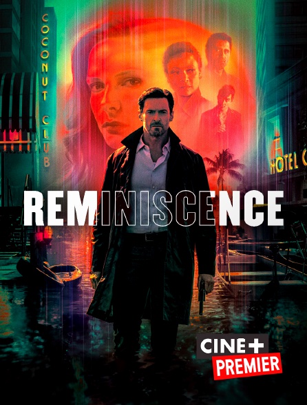 Ciné+ Premier - Reminiscence