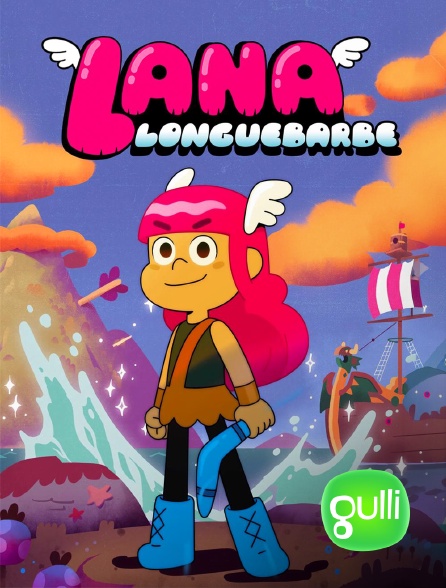 Gulli - Lana Longuebarbe