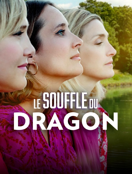 Le souffle du dragon