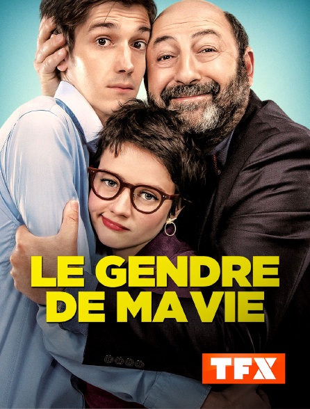 TFX - Le gendre de ma vie