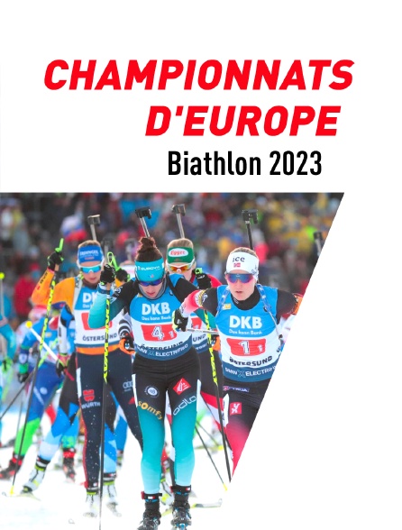 Championnats d'Europe de Biathlon 2023