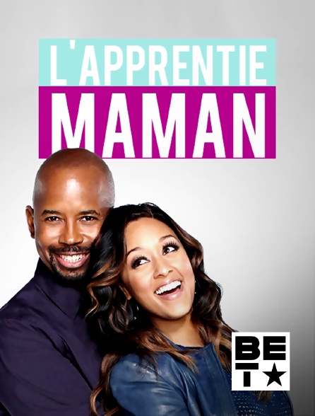 BET - L'apprentie maman