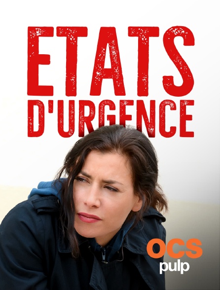 OCS Pulp - Etats d'urgence