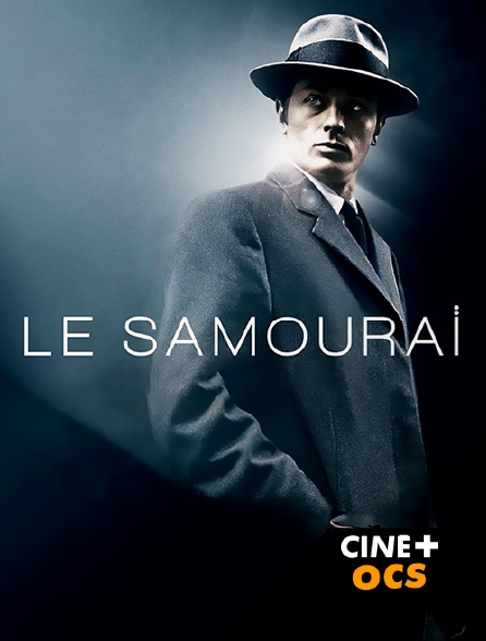 CINÉ Cinéma - Le samouraï