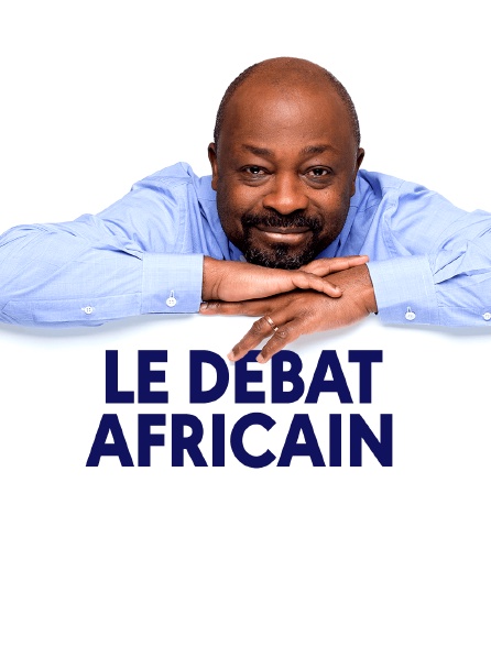 Le débat africain