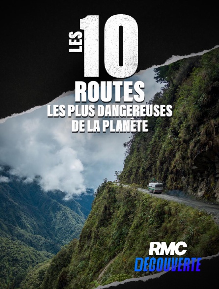 RMC Découverte - Les 10 routes les plus dangereuses de la planète
