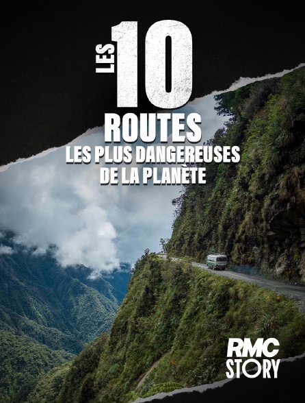 RMC Story - Les 10 routes les plus dangereuses de la planète