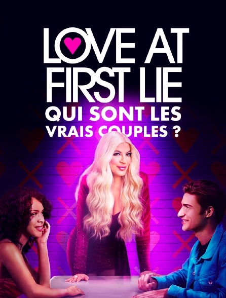 Love At First Lie : Qui sont les vrais couples ?
