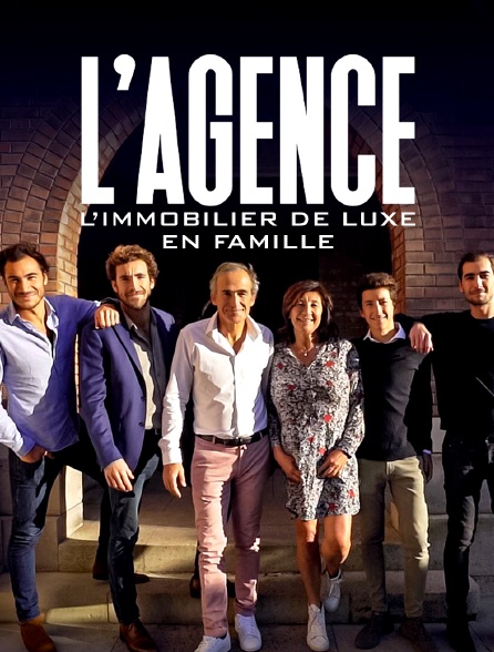 L Agence Immobilier De Luxe En Famille L'agence : l'immobilier de luxe en famille en Streaming - Molotov.tv