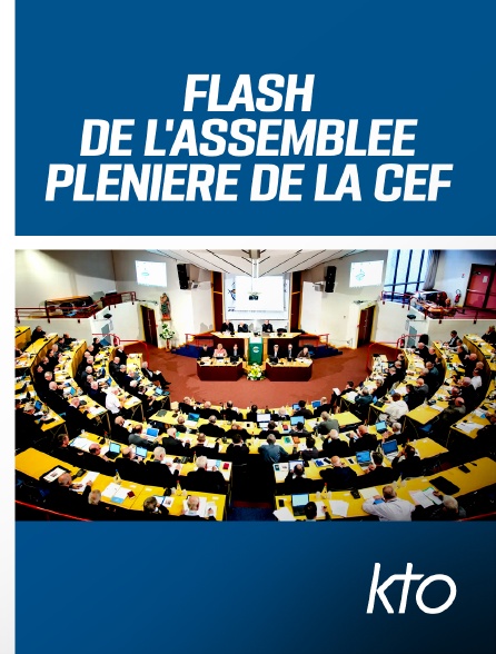 KTO - Flash de l'Assemblée plénière de la CEF