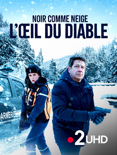 France 2 UHD - Noir comme neige : L'oeil du diable