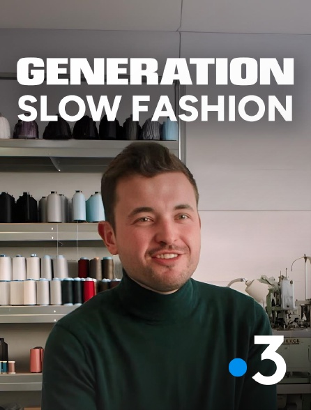 France 3 - Génération slow fashion