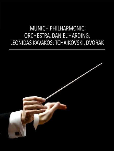 Munich Philharmonic Orchestra, Daniel Harding, Leonidas Kavakos : Tchaïkovski, Dvorák