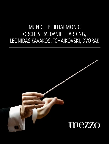 Mezzo - Munich Philharmonic Orchestra, Daniel Harding, Leonidas Kavakos : Tchaïkovski, Dvorák
