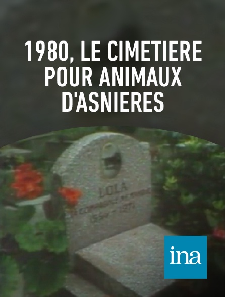 INA - Le cimetière des chiens d'Asnières