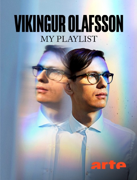 Arte - Vikingur Olafsson : My Playlist