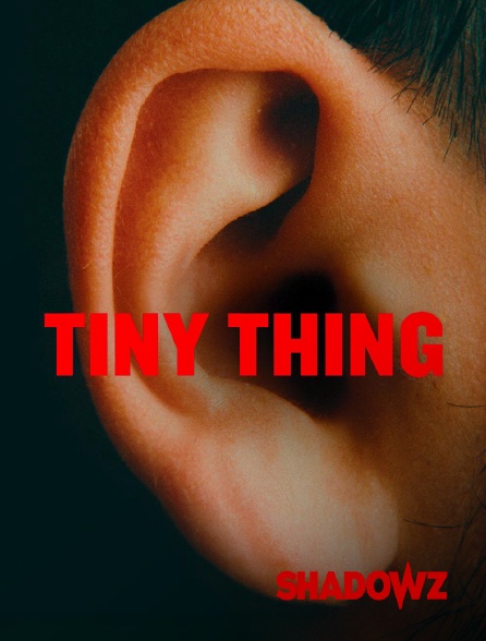 Shadowz - Tiny Thing