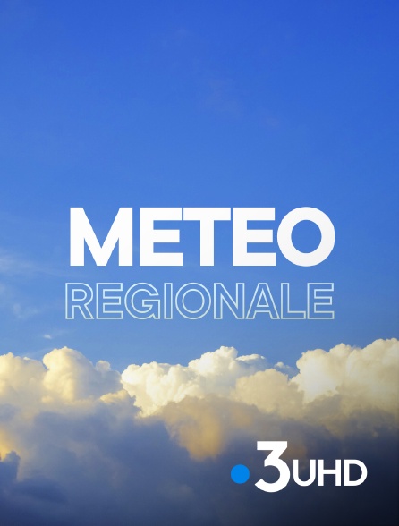 France 3 UHD - Météo régionale