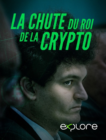 EXPLORE - La chute du Roi de la Crypto