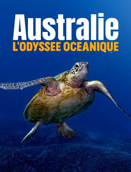 Australie, l'odyssée océanique