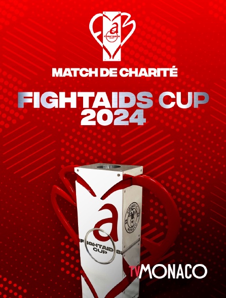TV Monaco - Fight For Aids: Match de charité
