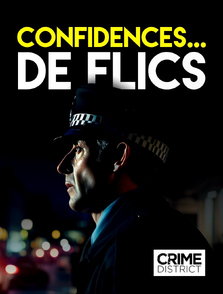 Crime District - Confidences... de flics