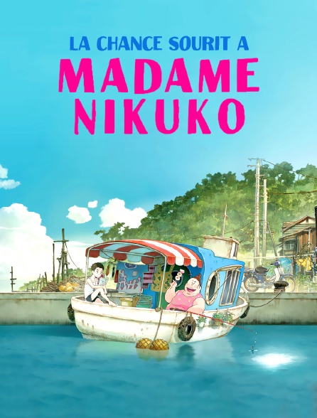 La chance sourit à madame Nikuko