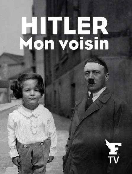 Le Figaro TV - Hitler mon voisin