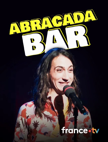 France.tv - Abracada Bar