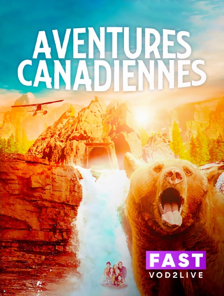 Molotov Channels TEST FAST - Aventures canadiennes