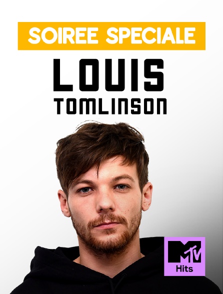 MTV Hits - Soirée Spéciale Louis Tomlinson